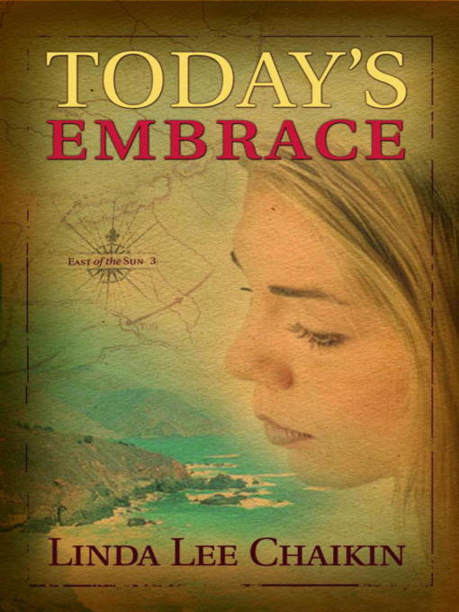 Title details for Today's Embrace by Linda Lee Chaikin - Available